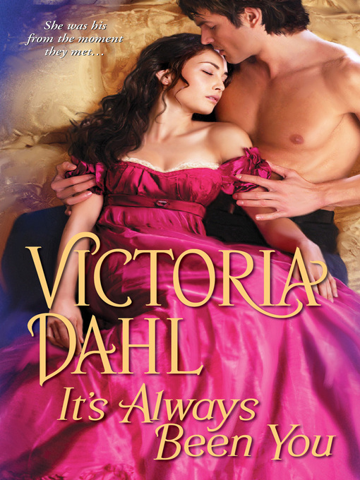 Title details for It's Always Been You by Victoria Dahl - Wait list